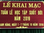 Khai mạc tuần lễ học tập suốt đời năm 2019 tại Trường PT DTNT THCS Đam Rông